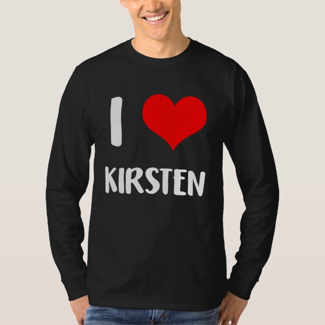T-shirt I love KIRSTEN  valentine guy heart Anniversary 6 (Devant)
