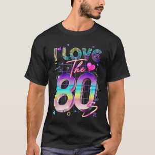 T-shirt I Love Les 80s 80's Retro 1980s 80s Costume P