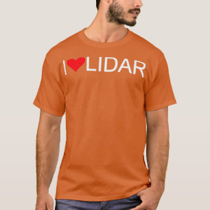 T-shirt I Love LIDAR texte blanc