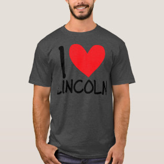 T-shirt I Love Lincoln Nom Hommes Personnalisés Guy BFF
