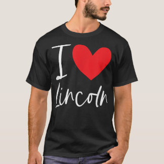 T-shirt I Love Lincoln Nom Personnalisé Garçon Homme BFF F