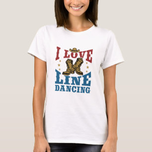 T-shirt I Love Line Dancing