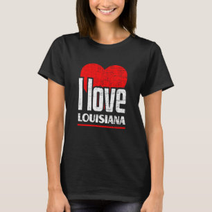 T-shirt I Love Louisiana Best Home State I Heart Louisiana