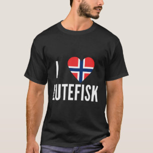T-shirt I Love Lutefisk Norvège Drapeau Heart Lefse Norvég