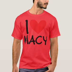 T-shirt I Love Macy Nom Personnalisé Fille Femme BFF Frien