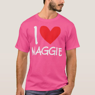 T-shirt I Love Maggie Nom Personnalisé Fille Femme BFF Fri