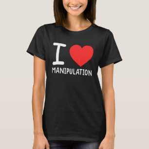 T-shirt I Love Manipulation I Manipulation cardiaque 1