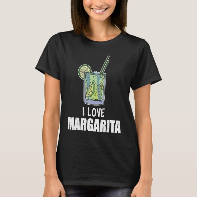 T-shirt I Love Margarita Cocktail Liquor Drinker (Devant)