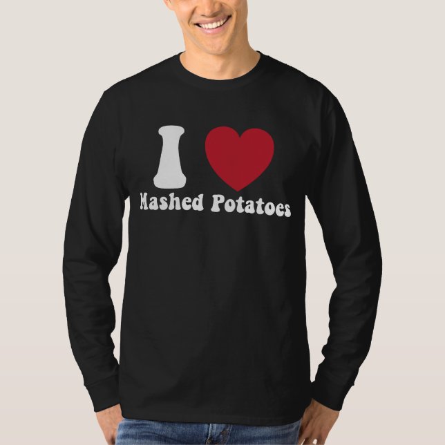 T-shirt I Love Mashed Potatoes Thanksgiving Diner Cadeau (Devant)