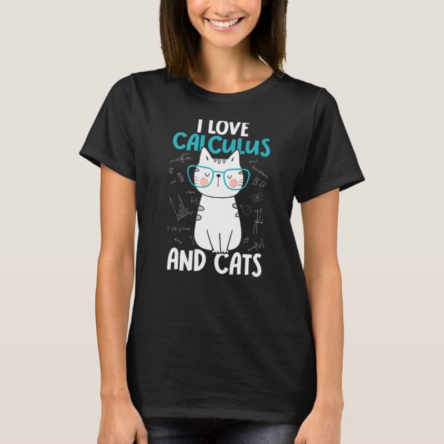 T-shirt I Love Math and Cats Calculus 1 (Devant)