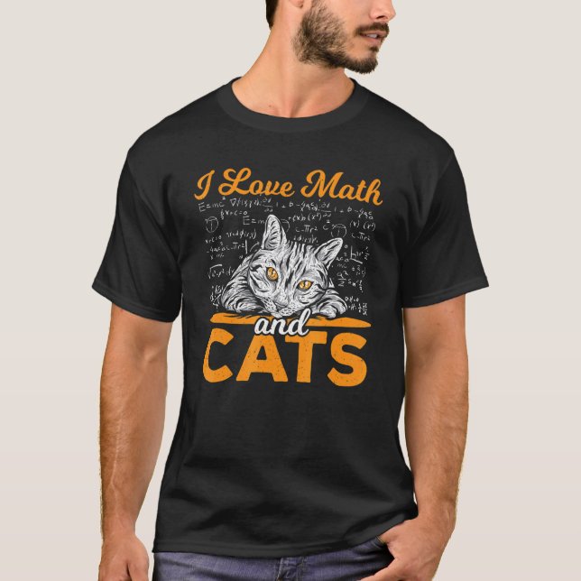 T-shirt I Love Math And Cats Mathématiques Cat Math Enseig (Devant)