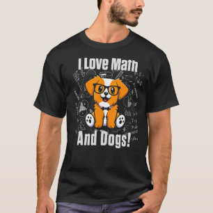 T-shirt I Love Math and Dogs Drôle Mignonne Hommes Femmes