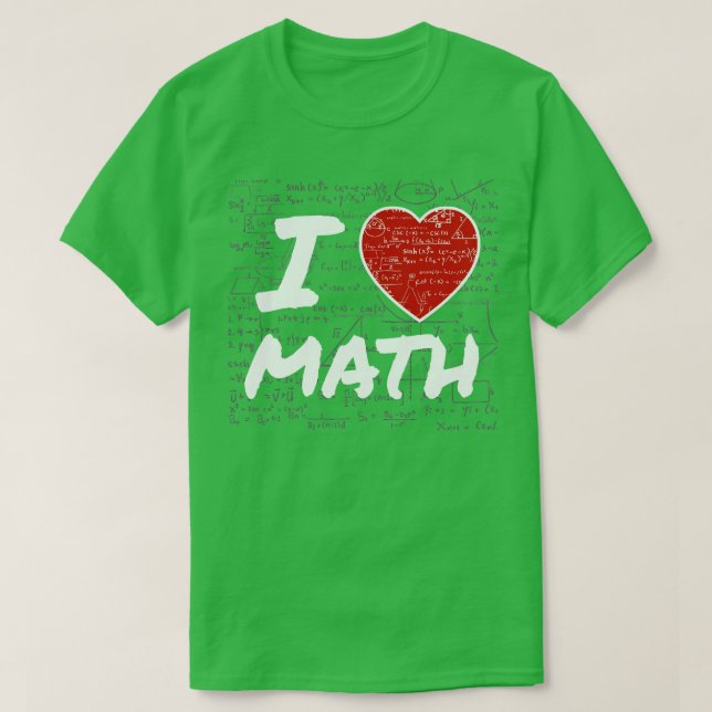 T-shirt I Love Math Cadeau Élémentaire Lycée Collège (Design devant)
