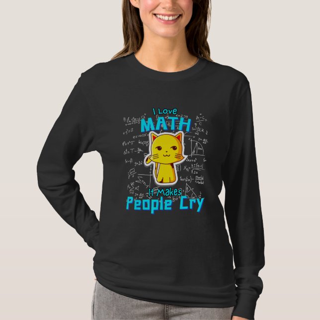 T-shirt I Love Math Mathématique Chat Humour Formules Geek (Devant)
