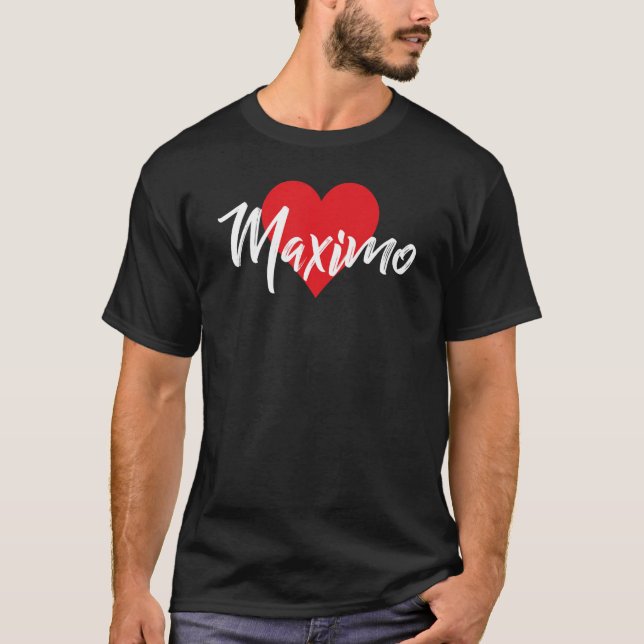 T-shirt I Love Maximo Prénom I Heart Nom (Devant)