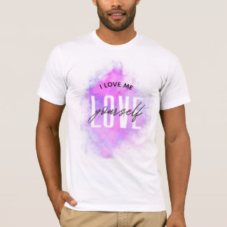 T-shirt "I Love Me - Positive Vibes T-Shirt"