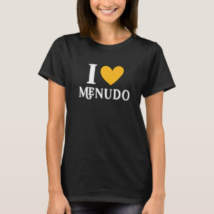 T-shirt I Love Menudo Mexican Food 15