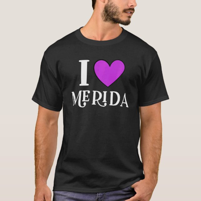 T-shirt I Love Merida Mexico 2 (Devant)