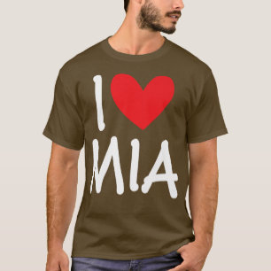 T-shirt I Love Mia Nom Fille Personnalisée Femme BFF Ami