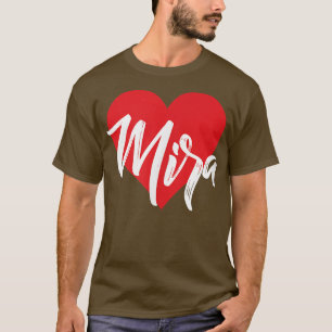 T-shirt I Love Mira Prénom T I Heart Nom
