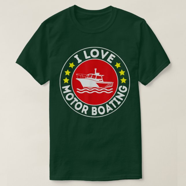 T-shirt I Love Moteur Bateau Bateau À Moteur Funny Bateau  (Design devant)