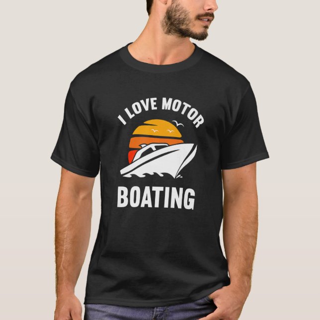 T-shirt I Love Motor Boater (Devant)
