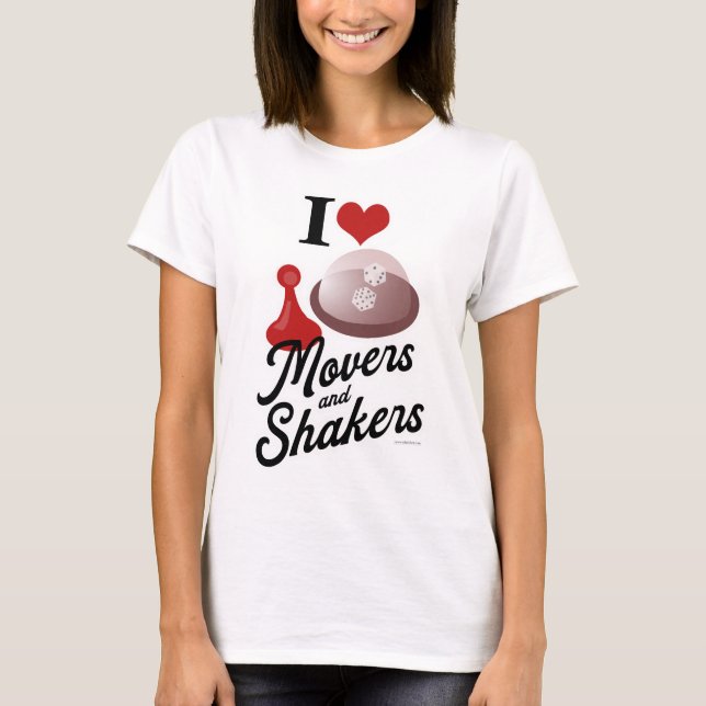 T-shirt I Love Movers Et Shakers Plaisir Planche Gamer Mot (Devant)