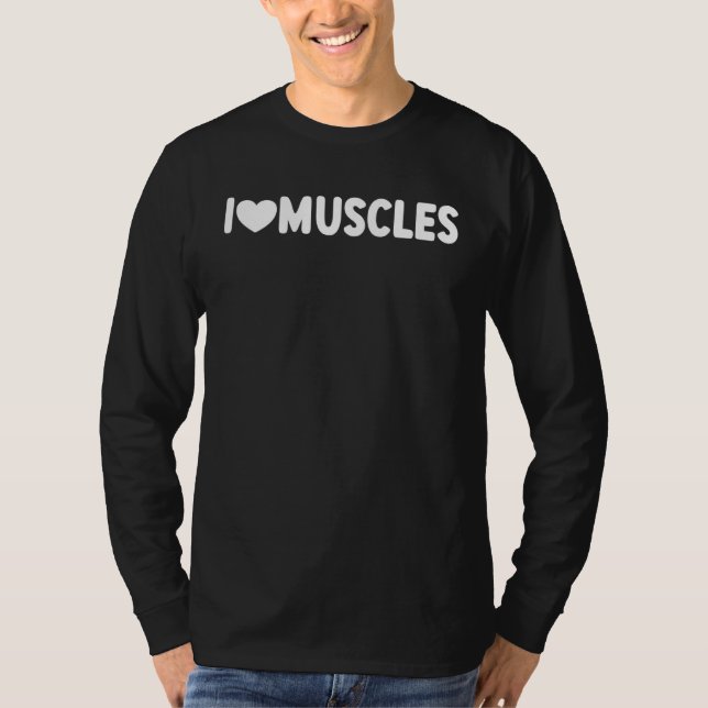 T-shirt I Love Muscles Weightlifter Gym  1 (Devant)