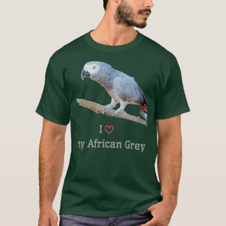 T-shirt I Love My African Grey Parrot