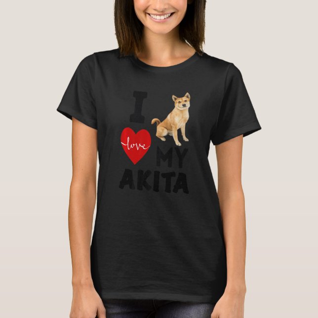 T-shirt I LOVE MY AKITA Dog Animal Pet Lover Kid Dad Mom A (Devant)