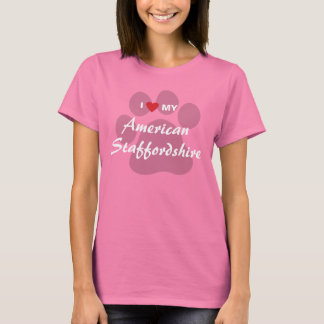 T-shirt I Love My American Staffordshire Terrier