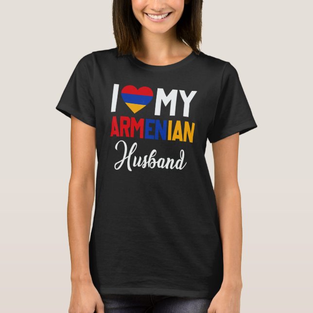 T-shirt I Love My Armenian Husband Armenia Flag Married Co (Devant)