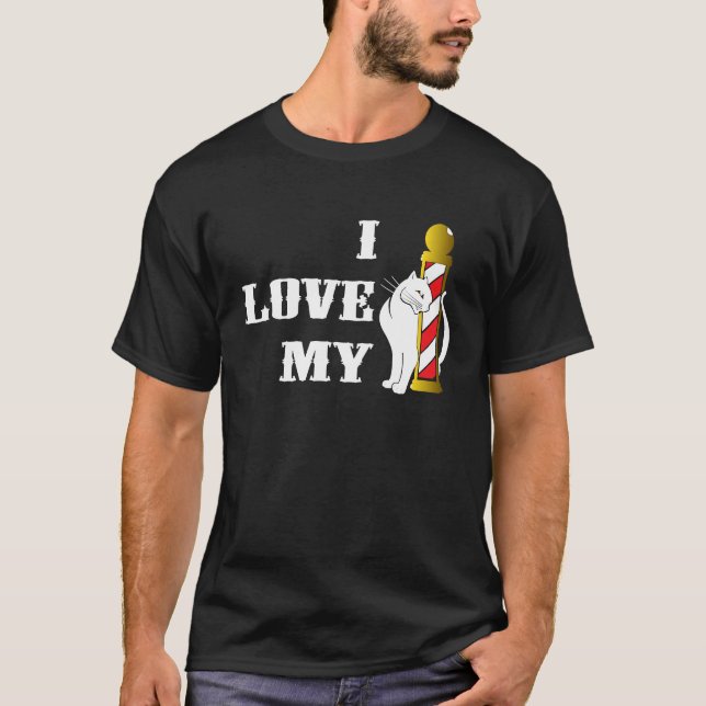 T-shirt I love my Barberpole Cat for Barbershop Quartet Si (Devant)