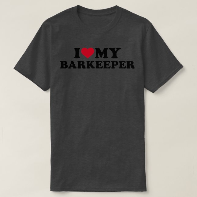 T-shirt I love my Barkeeper (Design devant)