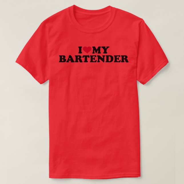 T-shirt I love my bartender (Design devant)