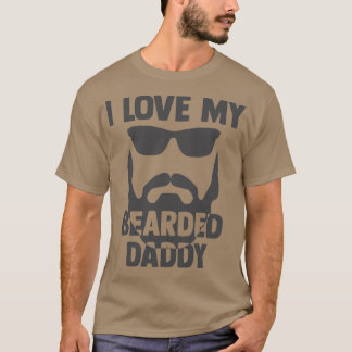 T-shirt I Love My Bearded Daddy Cute Cadeaux pour Papa 1