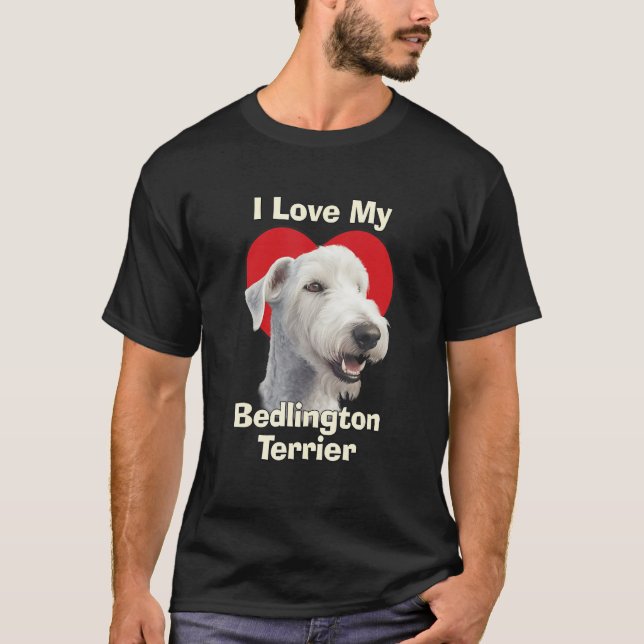 T-shirt I Love My Bedlington Terrier Puppy Dog (Devant)