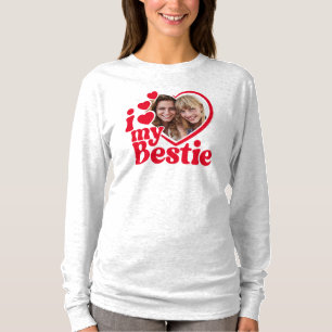 T-shirt I Love My Bestie Photo Custom