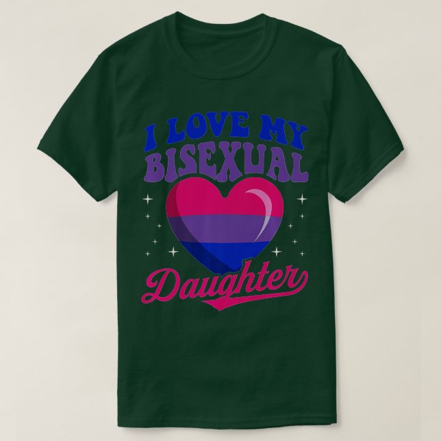 T-shirt I Love My Bisexual Daughter Ra Bisexual Fierté (Design devant)