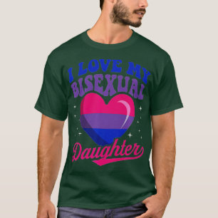 T-shirt I Love My Bisexual Daughter Ra Bisexual Fierté