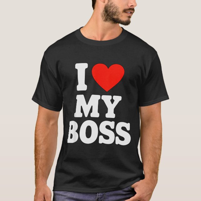 T-shirt I Love My Boss  (Devant)