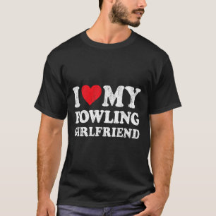 T-shirt I Love My Bowling Girlfriend Funny Boyfriend Valen