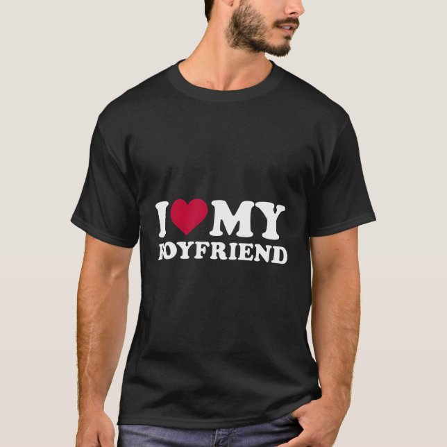 T-shirt I Love My Boyfriend (Devant)