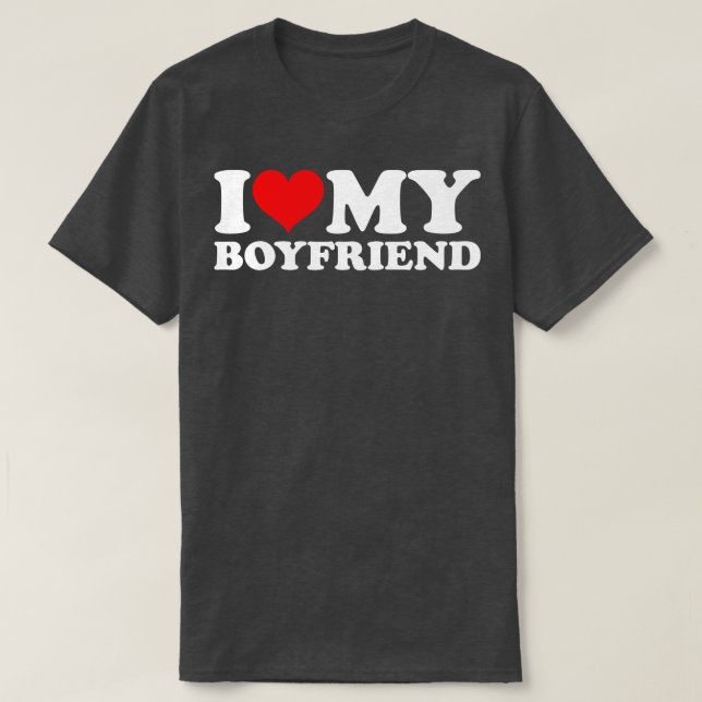 T-shirt I Love My Boyfriend (Design devant)