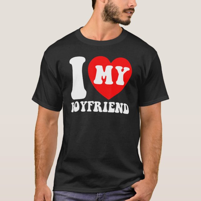 T-shirt I Love My Boyfriend I Heart My Boyfriend Couple Va (Devant)