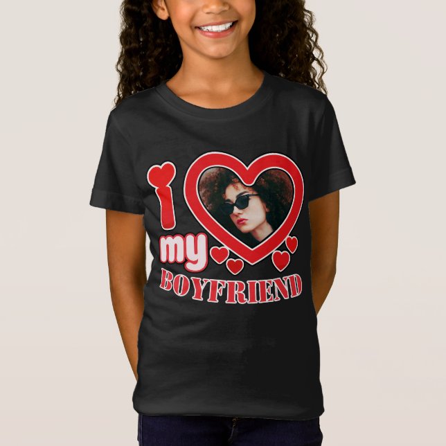 T-Shirt I Love My Boyfriend Personnalisé (Devant)