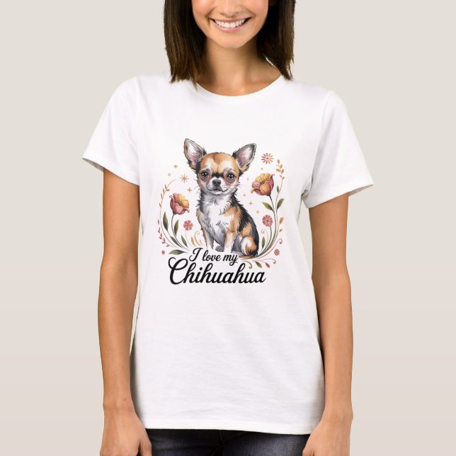 T-shirt I love my chihuahua  (Devant)