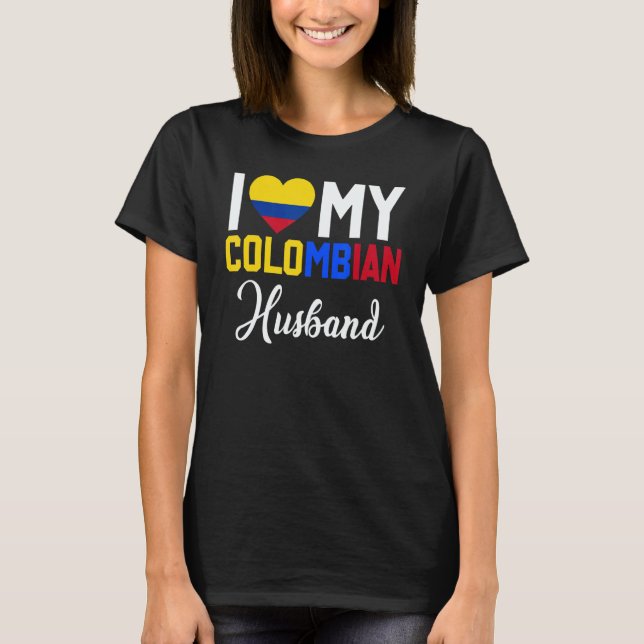 T-shirt I Love My Colombian Husband Canada Flag Married Co (Devant)