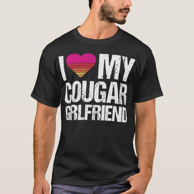 T-shirt I Love My Cougar Girlfriend I heart My Cougar Gf (Devant)
