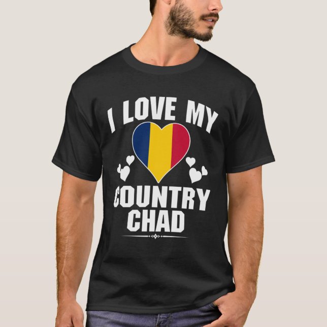 T-shirt I Love My Country Chad With Chad Flag In a Heart (Devant)